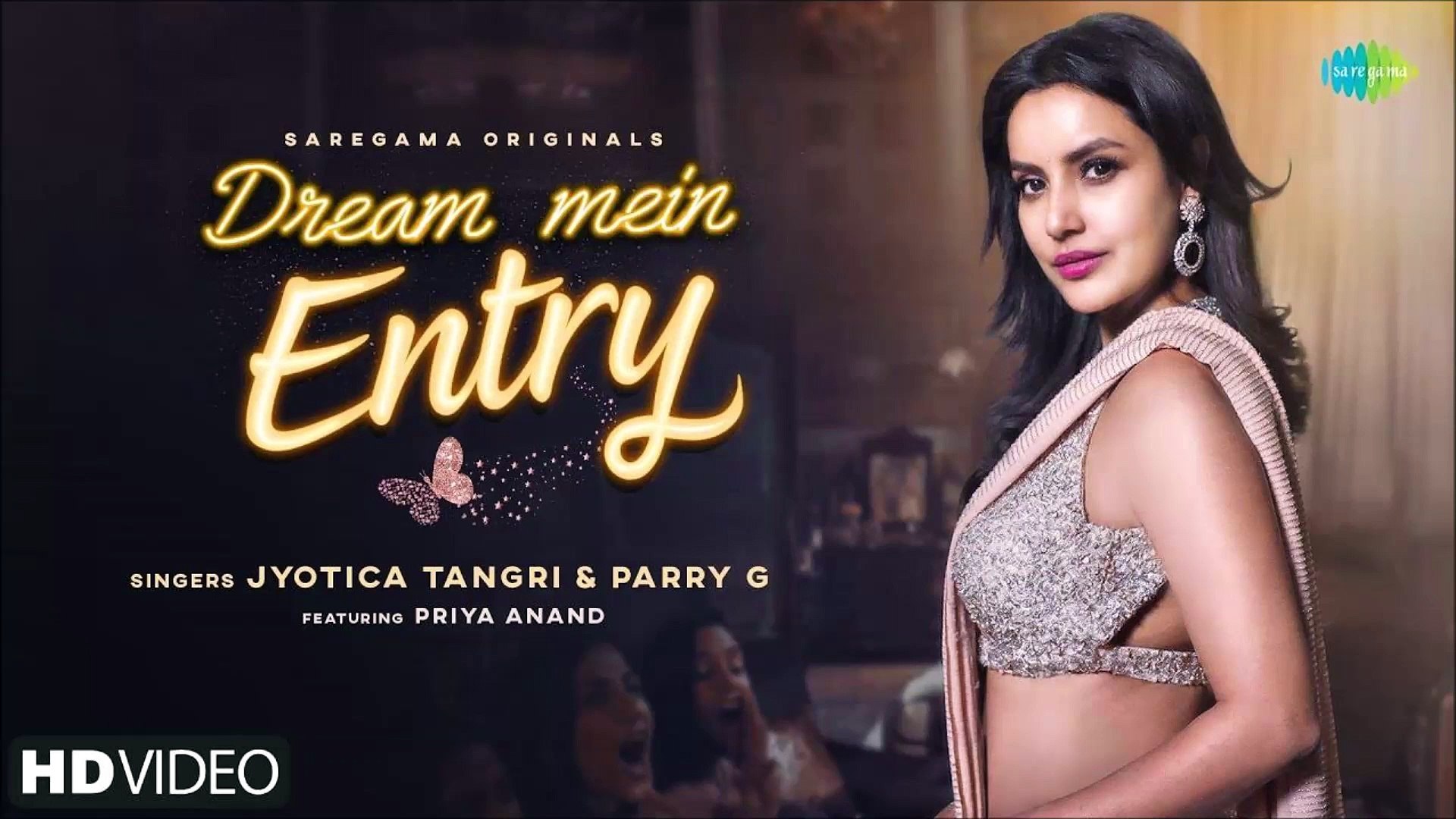 Dream Mein Entry | Jyotica Tangri | Priya Anand | Parry G | Gourov Dasgupta  - video Dailymotion
