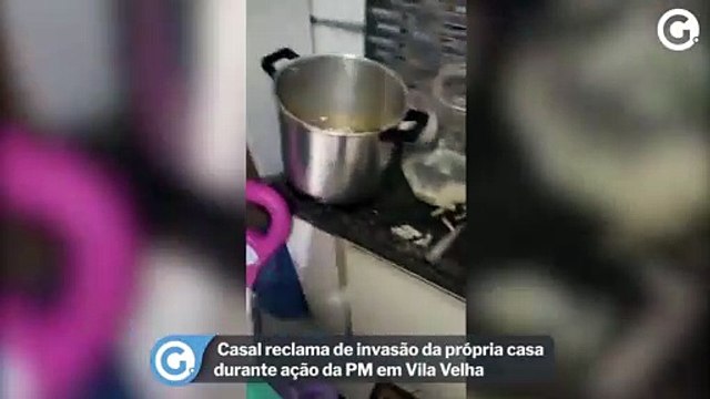 Casal reclama de invasão da própria casa durante ação da PM em Vila Velha