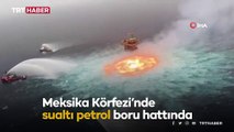 Meksika Körfezi'nde patlama