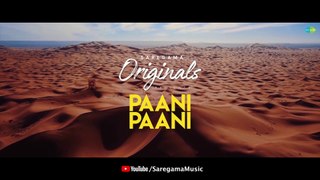 Paani Paani - Badshah and Jacqueline Fernandez  Aastha Gill  Official Music2160 x 3840