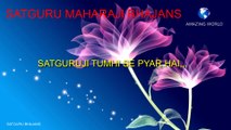 सतगुरुजी का भजन | Prem rawat bhajan | Satguruji tumhi se pyar hai bhajan | Guru maharaji bhajan | Satguru maharaji bhajans