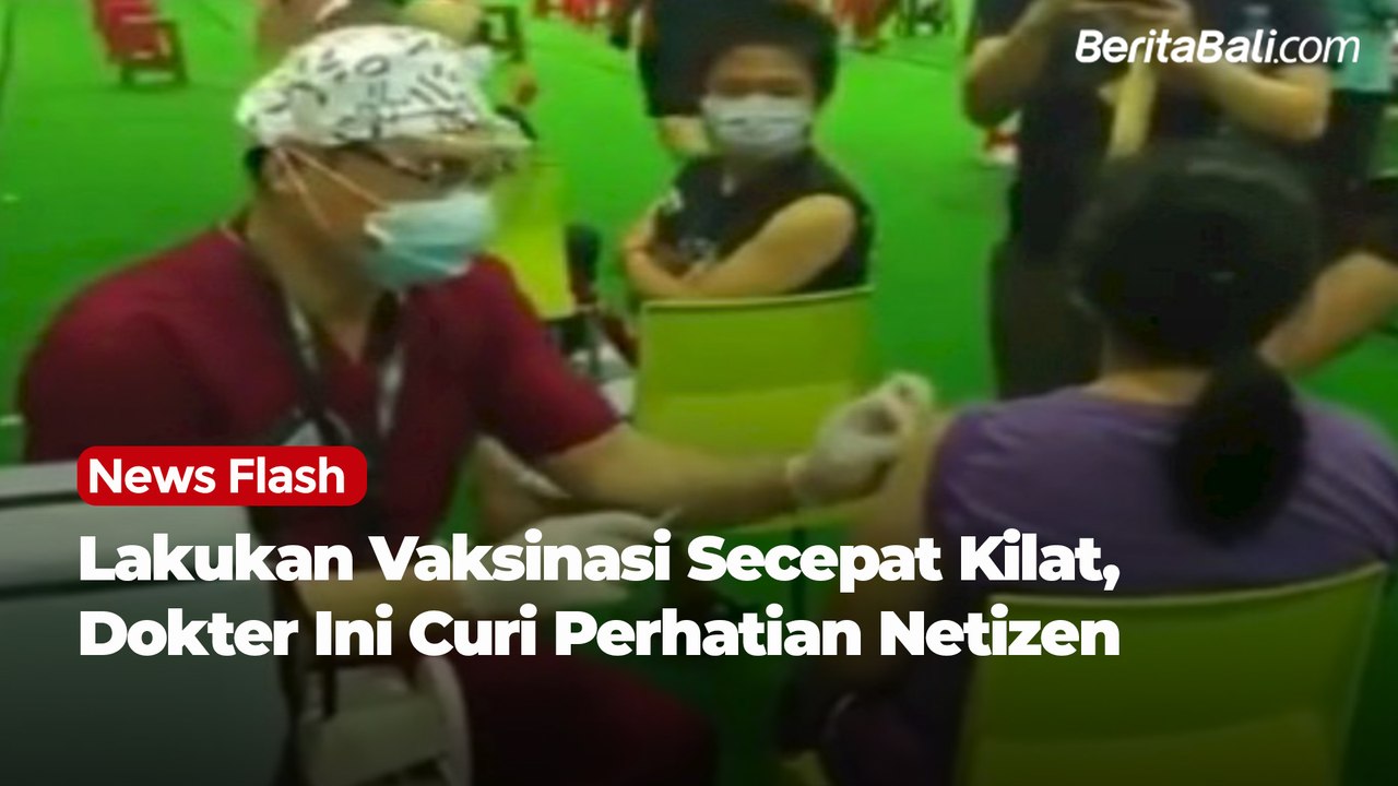 Lakukan Vaksinasi Secepat Kilat, Dokter Ini Curi Perhatian Netizen