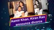 Aamir Khan, Kiran Rao announce divorce