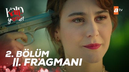 Kalp Yarası 2 .Bölüm 2. Fragmanı | ''Seni Seviyorum''