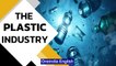 Plastic manufacturing business: Plastic in every form and shape | Know all | Oneindia News