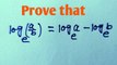 Proof: log a - log b = log a/b | Logarithms |  proof of log(ab)=log(a)-log(b)