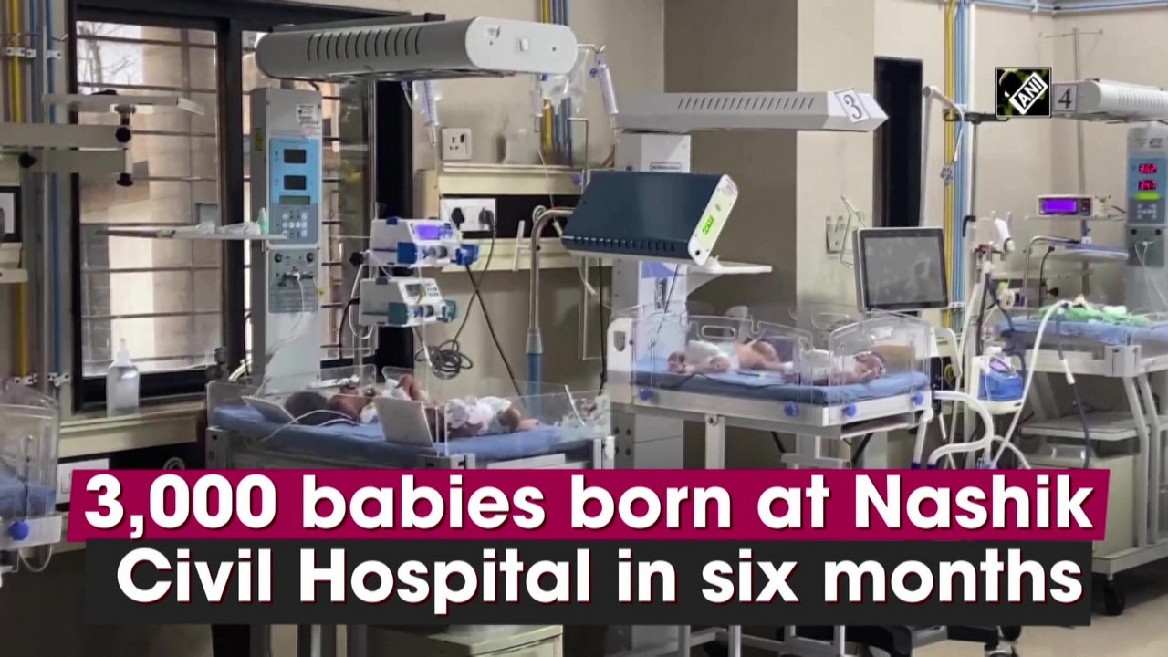 3,000 babies born at Nashik Civil Hospital in six months