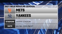Mets @ Yankees Game Preview for JUL 04 -  2:05 PM ET