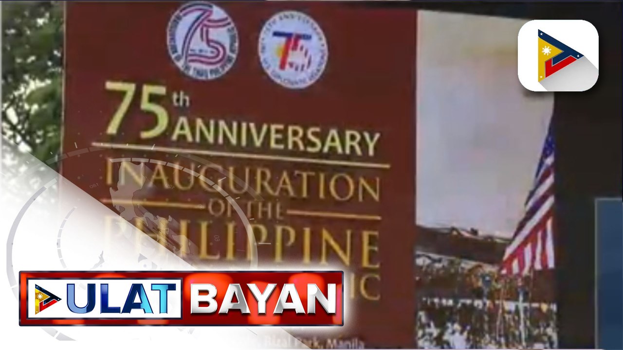 Ika-75 anibersaryo ng diplomatic relations ng PHL-US at Third Philippine Republic, ipinagdiriwang