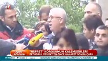 İşte nefret dilinin kalemşörleri