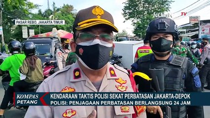 Kendaraan Taktis Diturunkan Jaga Penyekatan Pintu Masuk Jakarta Selama PPKM Darurat