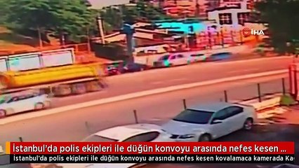 İstanbul'da polis ekipleri ile düğün konvoyu arasında nefes kesen kovalamaca kamerada