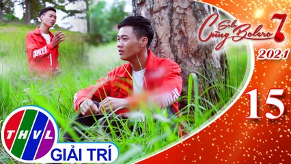 Solo cùng Bolero Mùa 7 - Tập 15: Bội bạc - Hàn Tuấn
