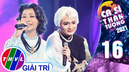 Ca sĩ thần tượng 2021 - Tập 16: LK: Nụ tầm xuân, Áo anh sứt chỉ đường tà - Bình Nguyên, Khánh Hòa