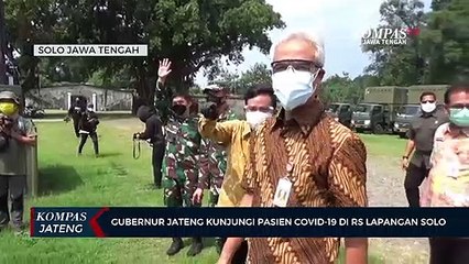 Gubernur Jateng Kunjungi Pasien Covid-19 di RS Lapangan Solo