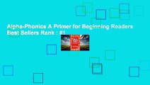 Alpha-Phonics A Primer for Beginning Readers  Best Sellers Rank : #1