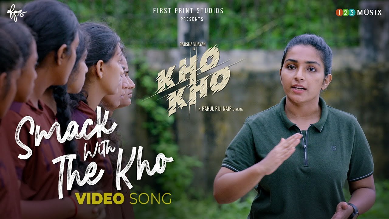 Smack With The Kho Video Song |_ Kho Kho |_ Rahul Riji Nair |_Rajisha Vijayan_| Sidhartha Pradeep |_Aditi