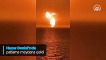 Hazar Denizi'nde patlama meydana geldi