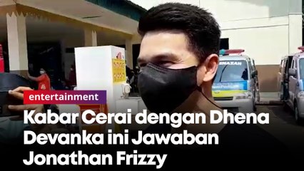 Kabar Cerai dengan Dhena Devanka ini Jawaban Jonathan Frizzy