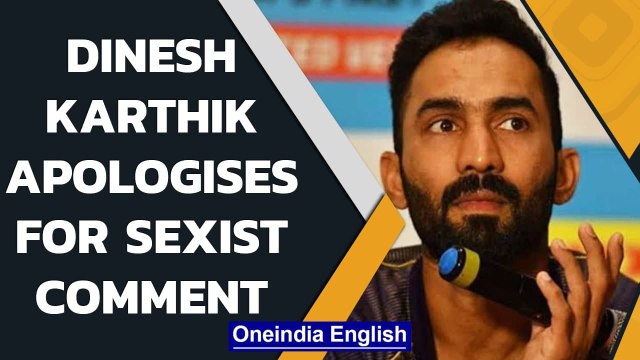 Dinesh Karthik apologises for his 'neighbour's wife' remark during commentary| Oneindia News