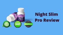 Best supplement for weight loss | Night slim pro review | How to lose weight fast without exercise