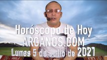 HOROSCOPO DE HOY de ARCANOS.COM - Lunes 5 de Julio de 2021
