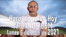 HOROSCOPO DE HOY de ARCANOS.COM - Lunes 5 de Julio de 2021