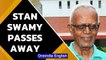 Stan Swamy passes away | Elgar Parishad accused was fighting for medical bail | Oneindia News