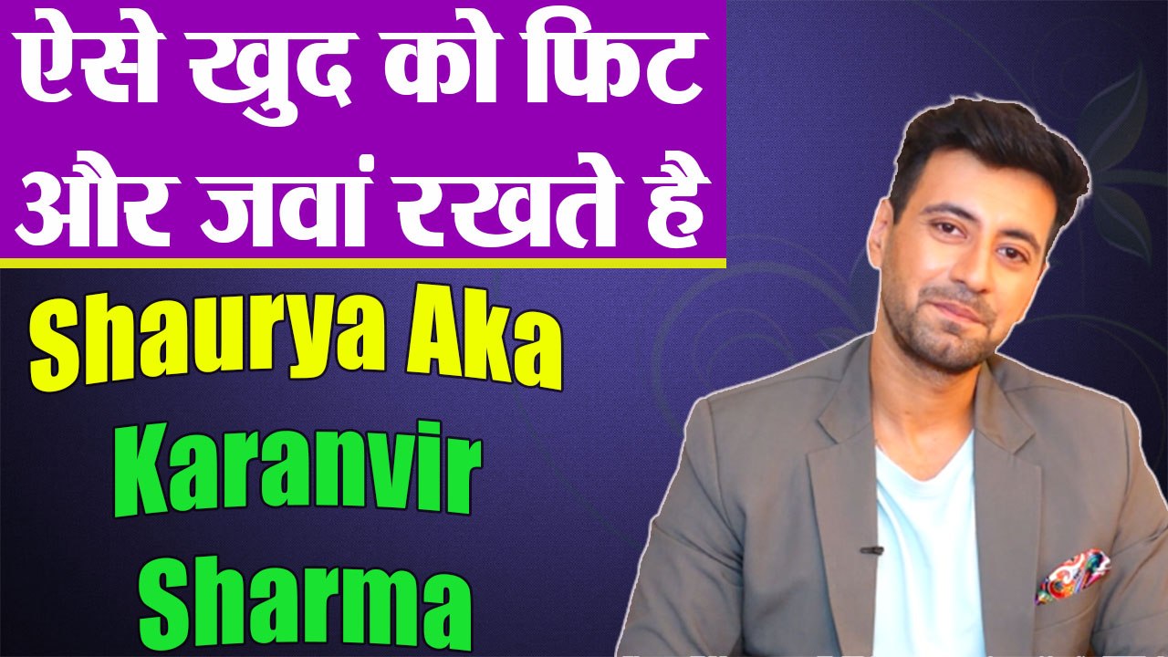 Karanvir Sharma Aka Shaurya's Fitness Secret & Fashion Segment | Shaurya aur Anokhi ki kahani