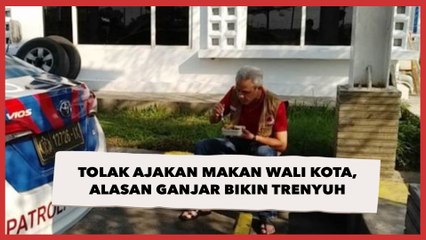Tolak Ajakan Makan Wali Kota dan Bawa Bekal, Alasan Ganjar Pranowo Bikin Trenyuh