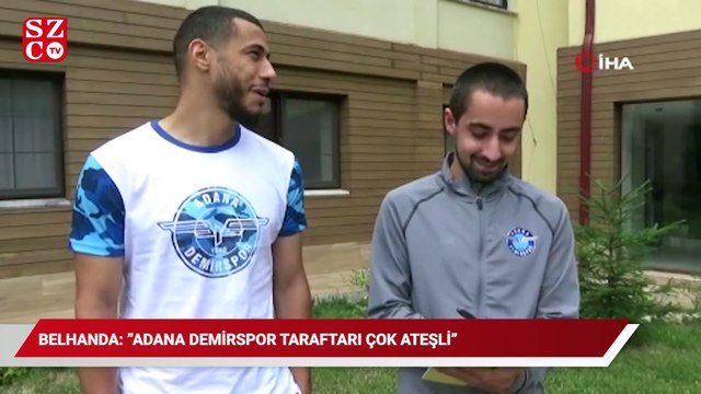 Belhanda: Çok çılgın taraftarımız var, çok ateşliler