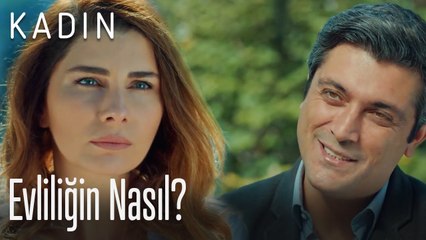 Evliliğin nasıl - Kadın