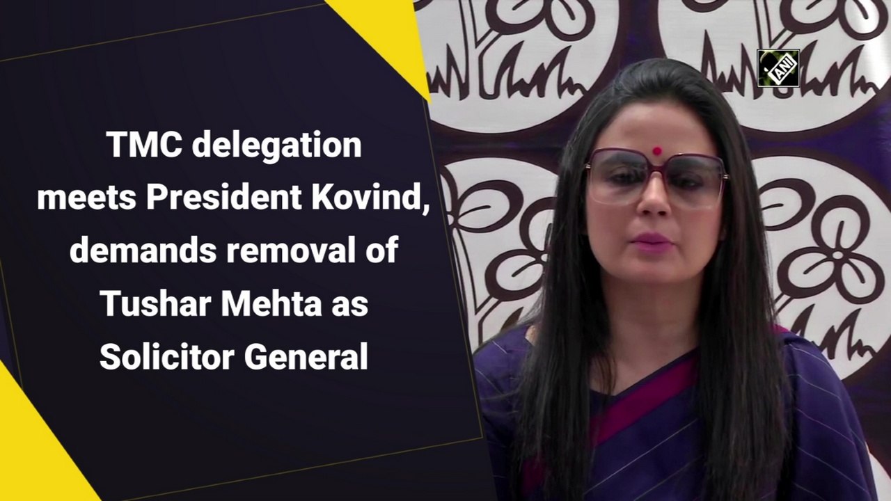 TMC delegation meets President Kovind, demands removal of Tushar Mehta as Solicitor General