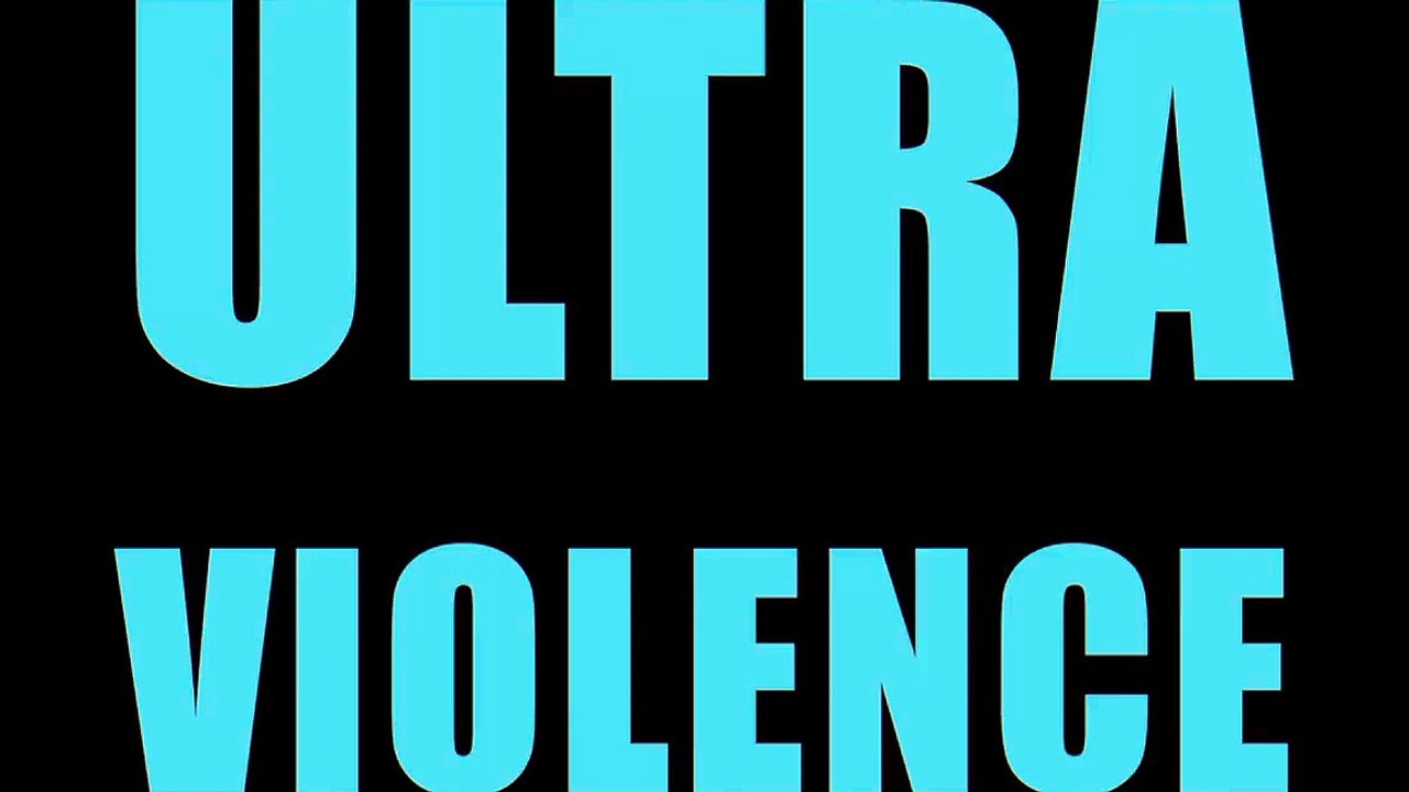 Ultraviolence -Trailer