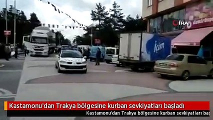 Kastamonu'dan Trakya bölgesine kurban sevkiyatları başladı