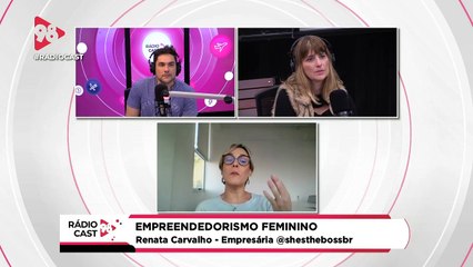 RádioCast | Empreendedorismo feminino