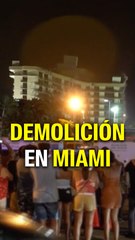 Demuelen edificio colapsado en Miami