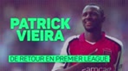 Crystal Palace - Patrick Vieira, un monde à (re)conquérir