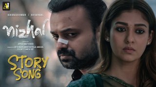 Story Video Song |_ Nizhal Movie |_ Kunchacko Boban |_ Nayanthara |_ Sooraj S Kurup