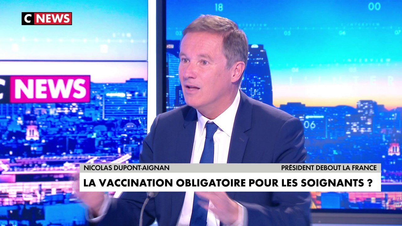 Nicolas Dupont-Aignan : «On ne peut pas imposer à des personnes des vaccins qui sont toujours en phase d'études»