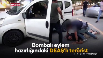 Eylem hazırlığındaki DEAŞ'lı terörist böyle yakalandı