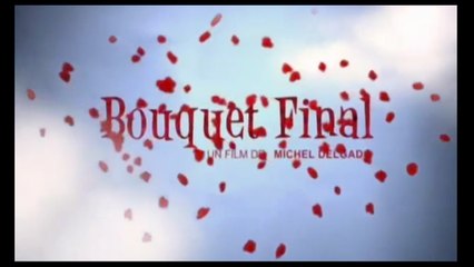 BOUQUET FINAL (2008) HD 720p x264 - French (MD)