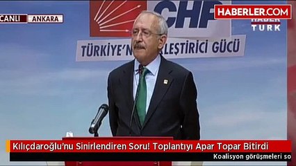 Kılıçdaroğlu'nu sinirlendiren soru! Toplantıyı apar topar bitirip kaçtı