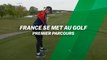 France se met au golf : premier parcours
