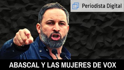 Abascal, las mujeres de VOX y la bronca con PSOE y Podemos