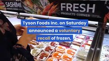 Tyson chicken recall 2021 List of ready to eat products under recall