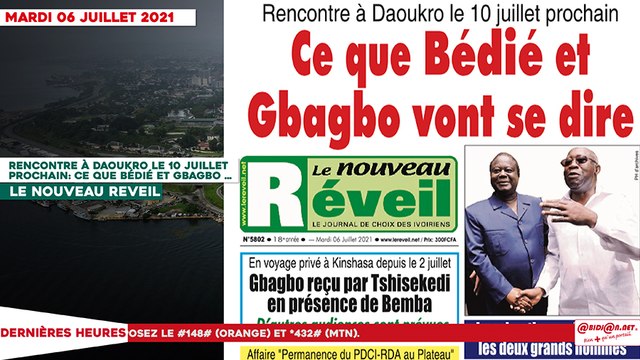 Le titrologue du Mardi 06 Juillet 2021/ Rencontre à Daoukro le 10 juillet prochain- ce que Bédié et Gbagbo vont se dire