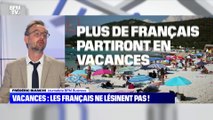 Vacances : les Français ne lésinent pas ! - 06/07