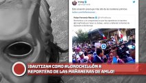 BAUTIZAN COMO #LORDCHILLÓN A REPORTERO DE LAS MAÑANERAS DE AMLO