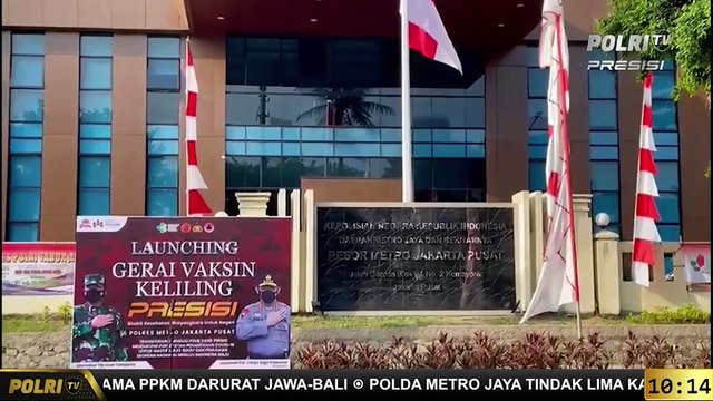 LIVE Report Polres Metro Jakarta Pusat Meluncurkan Gerai Vaksin Keliling Presisi